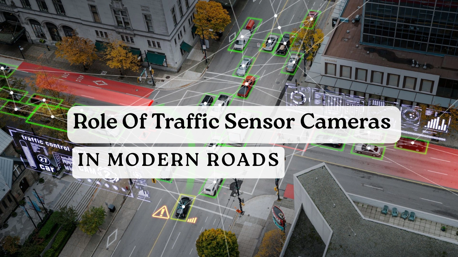 Role-Of-Traffic-Sensor-Cameras-In-Modern-Roads