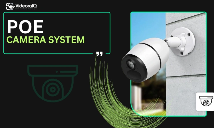 Poe camera system poe-camera-system-smart-surveillance